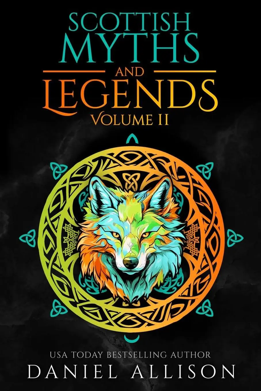 Cover: 9781838040390 | Scottish Myths &amp; Legends | Volume II | Daniel Allison | Taschenbuch