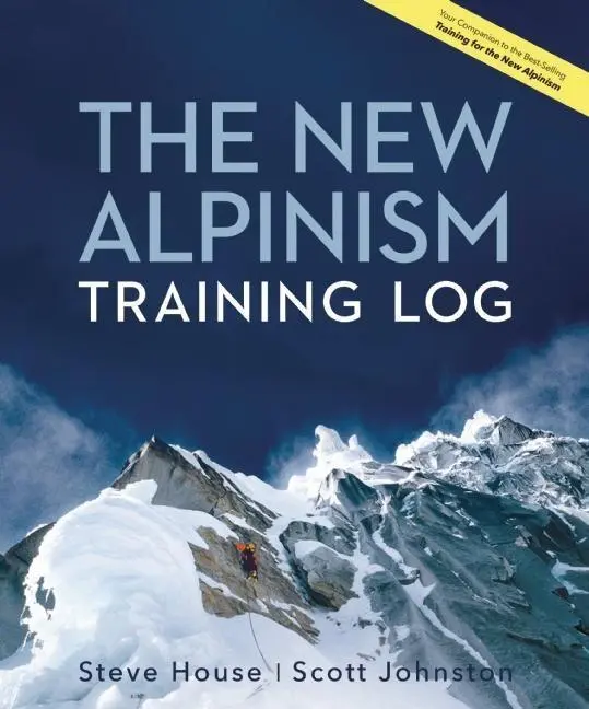 Cover: 9781938340390 | The New Alpinism Training Log | Steve House (u. a.) | Taschenbuch