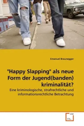 Cover: 9783639230390 | "Happy Slapping" als neue Form der Jugend(banden) kriminalität? | Buch