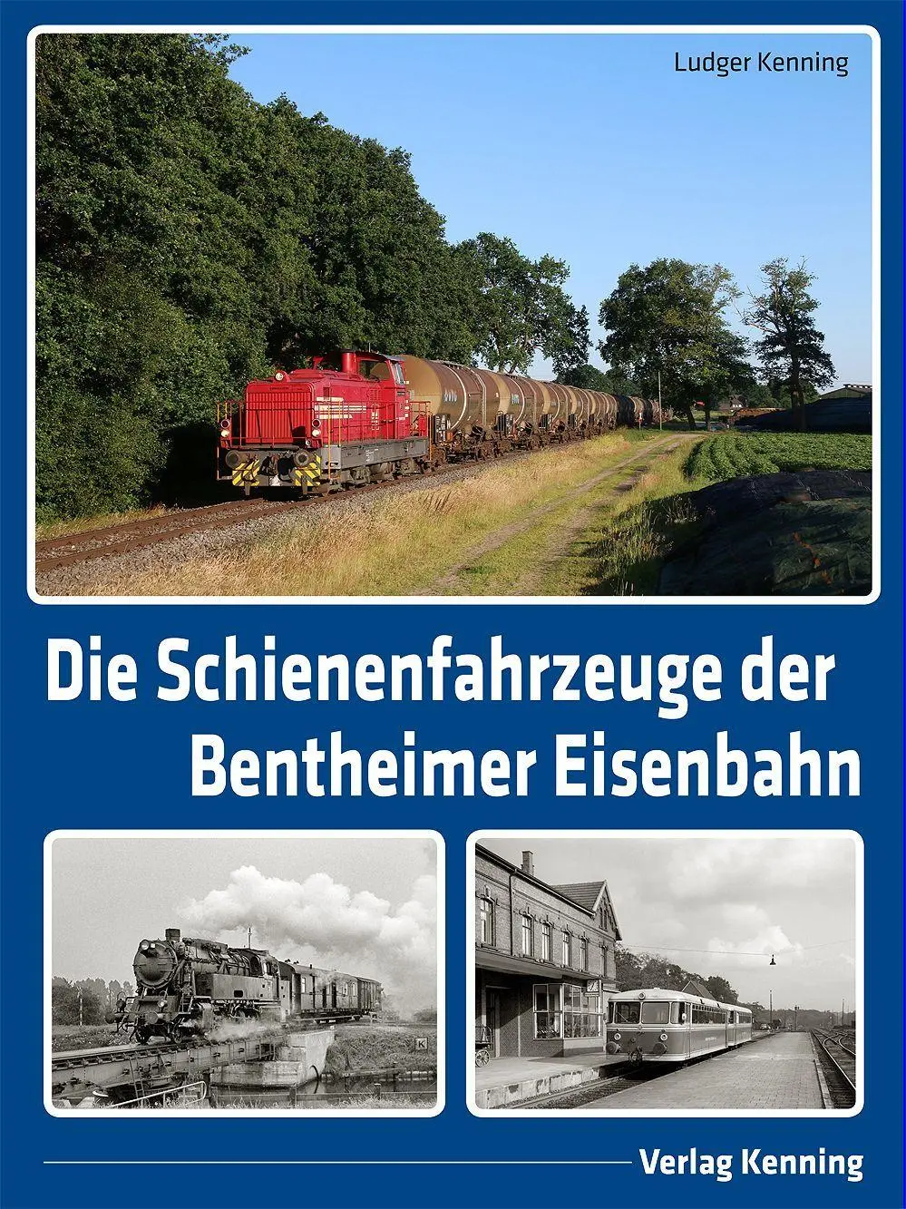 Cover: 9783944390390 | Die Schienenfahrzeuge der Bentheimer Eisenbahn | Ludger Kenning | Buch