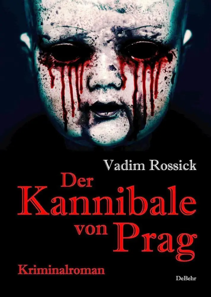 Cover: 9783987270390 | Der Kannibale von Prag - Kriminalroman | Vadim Rossick | Taschenbuch