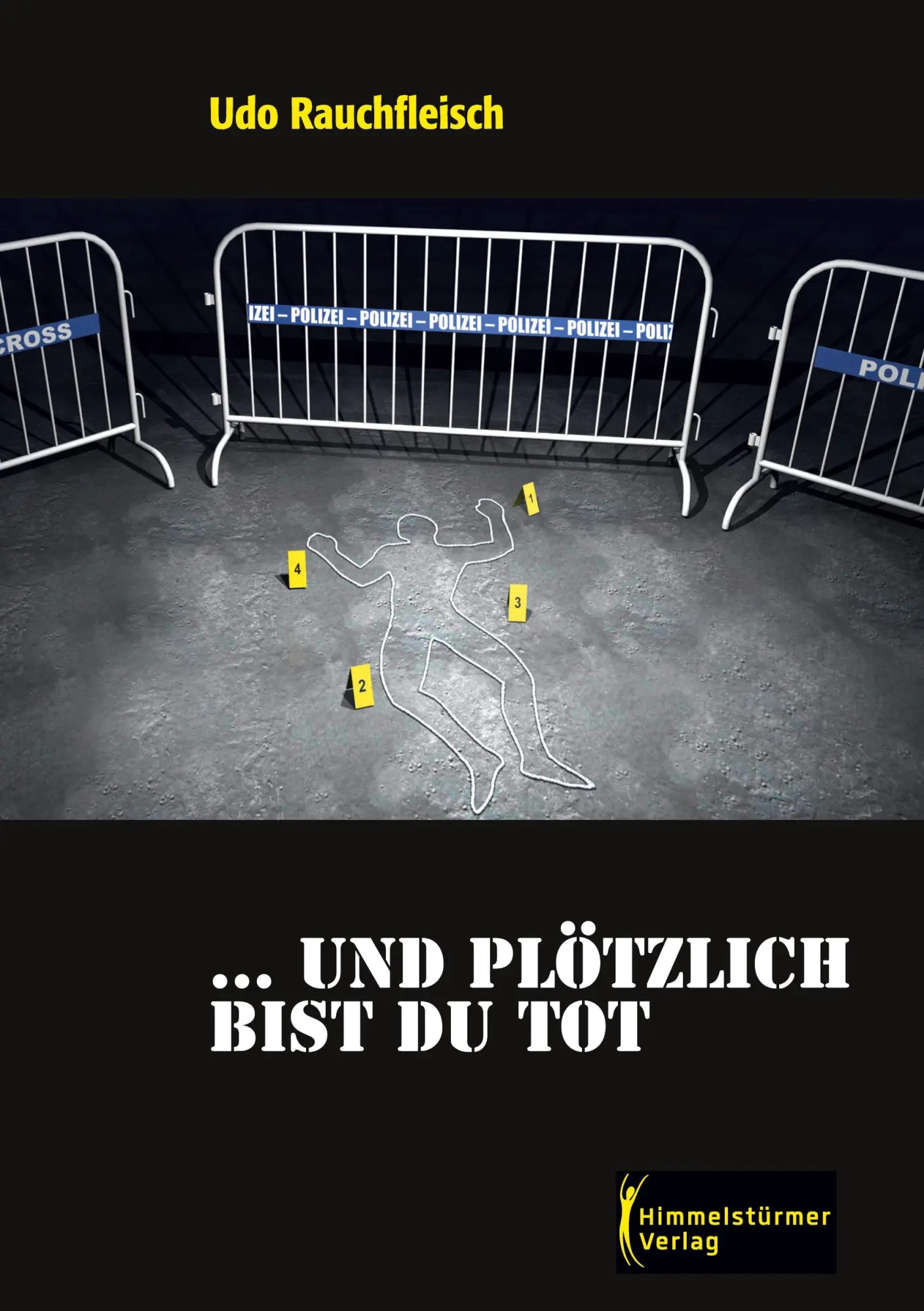 Cover: 9783987580390 | ... und plötzlich bist du tot | Udo Rauchfleisch | Taschenbuch | 2022