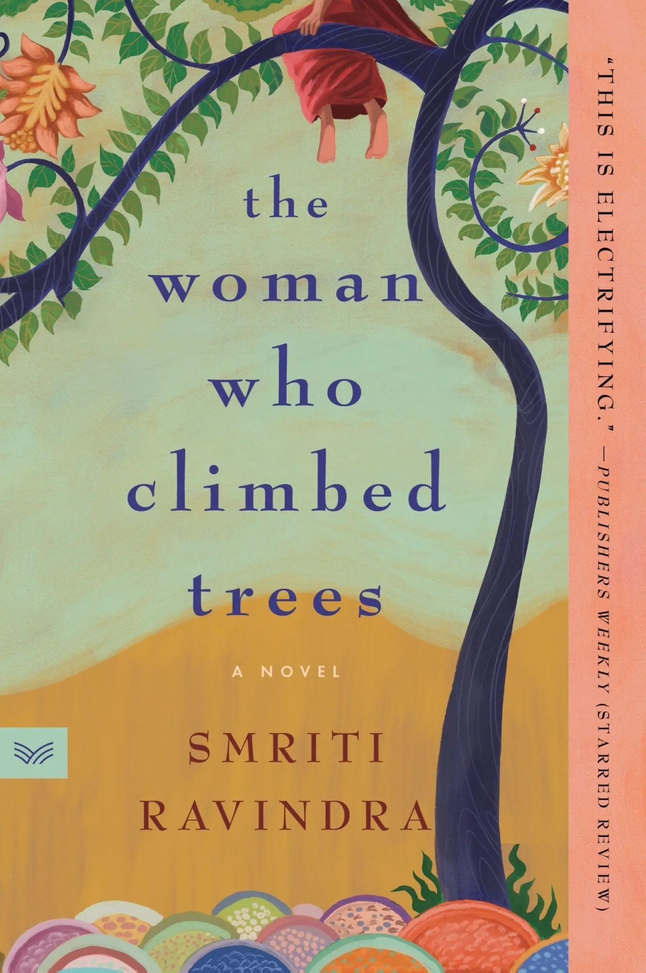 Cover: 9780063240490 | The Woman Who Climbed Trees | A Novel | Smriti Ravindra | Taschenbuch