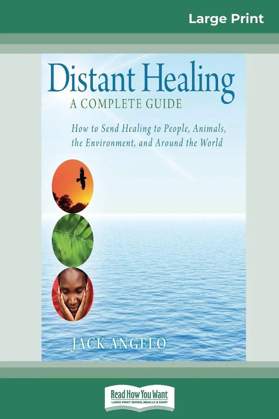 Cover: 9780369320490 | Distant Healing | A Complete Guide (16pt Large Print Edition) | Angelo