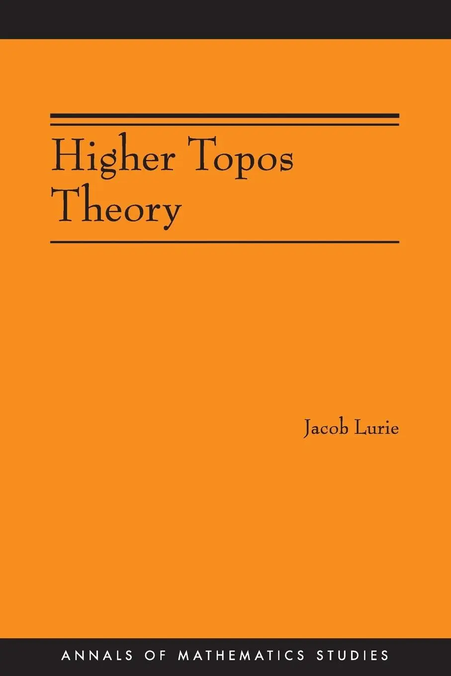 Cover: 9780691140490 | Higher Topos Theory | Jacob Lurie | Taschenbuch | Englisch | 2009 Cover: 9780691140490 | Higher Topos Theory | Jacob Lurie | Taschenbuch | Englisch | 2009