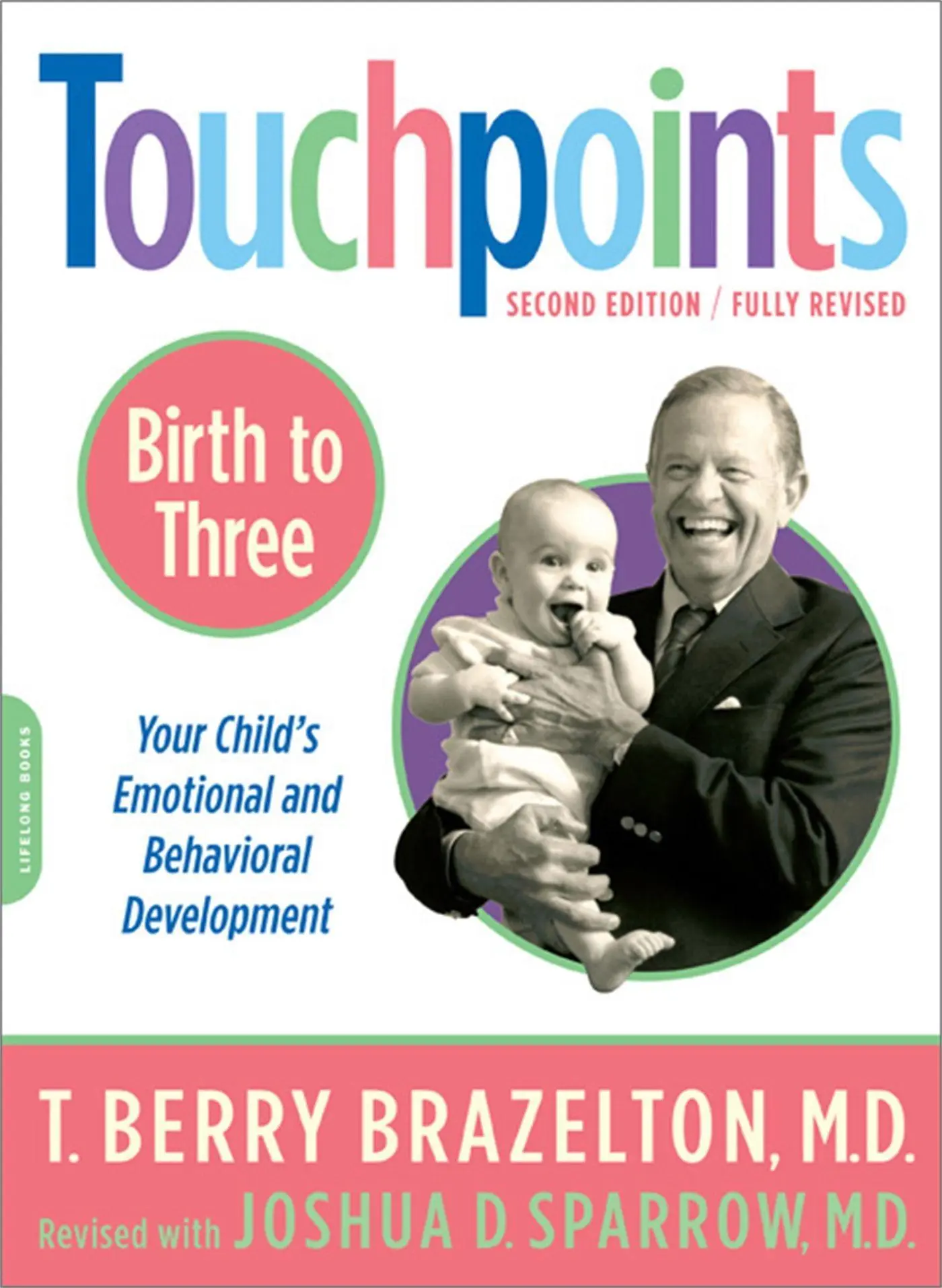 Cover: 9780738210490 | Touchpoints-Birth to Three | T Berry Brazelton (u. a.) | Taschenbuch