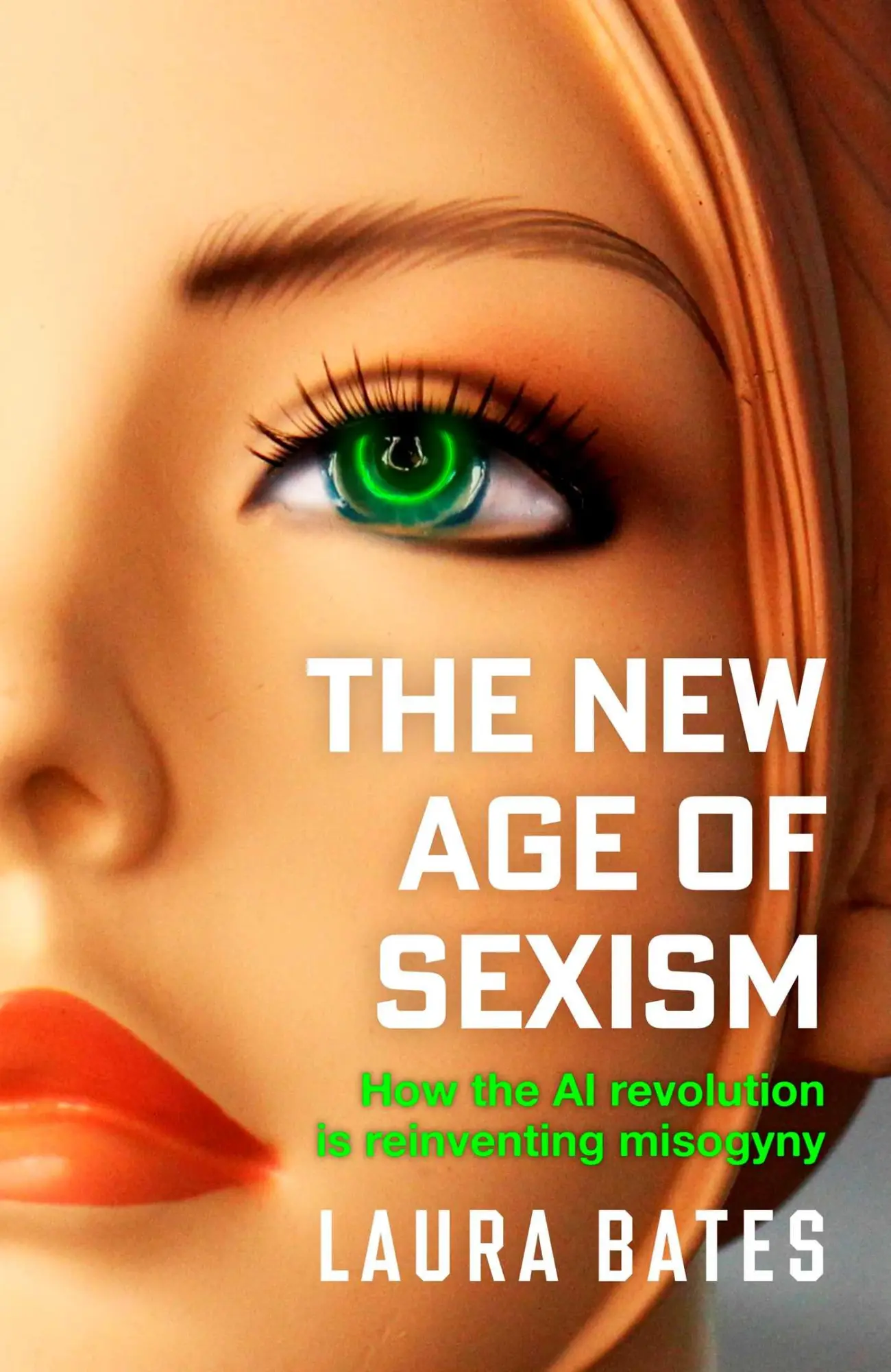 Cover: 9781471190490 | The New Age of Sexism | How the AI Revolution is Reinventing Misogyny