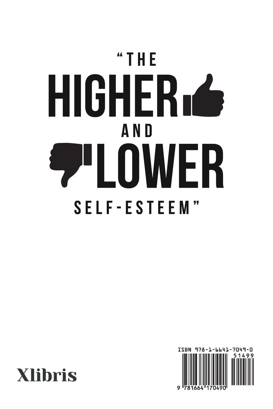 Rückseite: 9781664170490 | "The Higher and Lower Self-Esteem" | Bro. Cedric D. Anderson | Buch