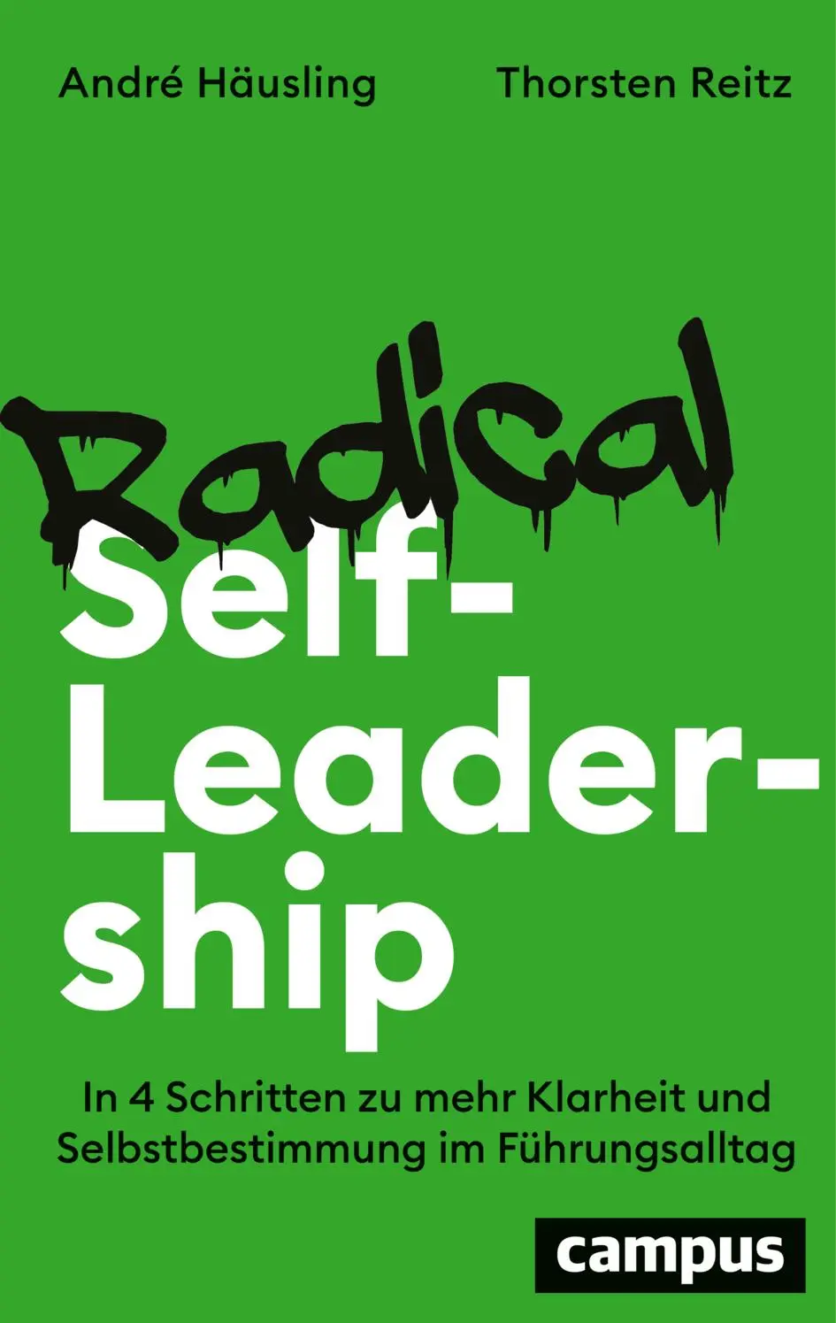 Cover: 9783593520490 | Radical Self-Leadership | André Häusling (u. a.) | Buch | 240 S.