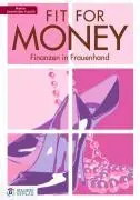 Cover: 9783901880490 | TopFit for money - Finanzen in Frauenhand | Eschelmüller-Futschik