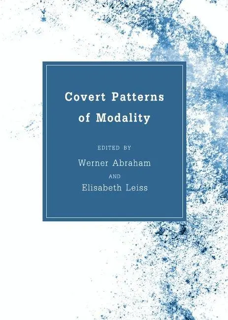 Cover: 9781443840590 | Covert Patterns of Modality | Elisabeth Leiss (u. a.) | Buch | 2012