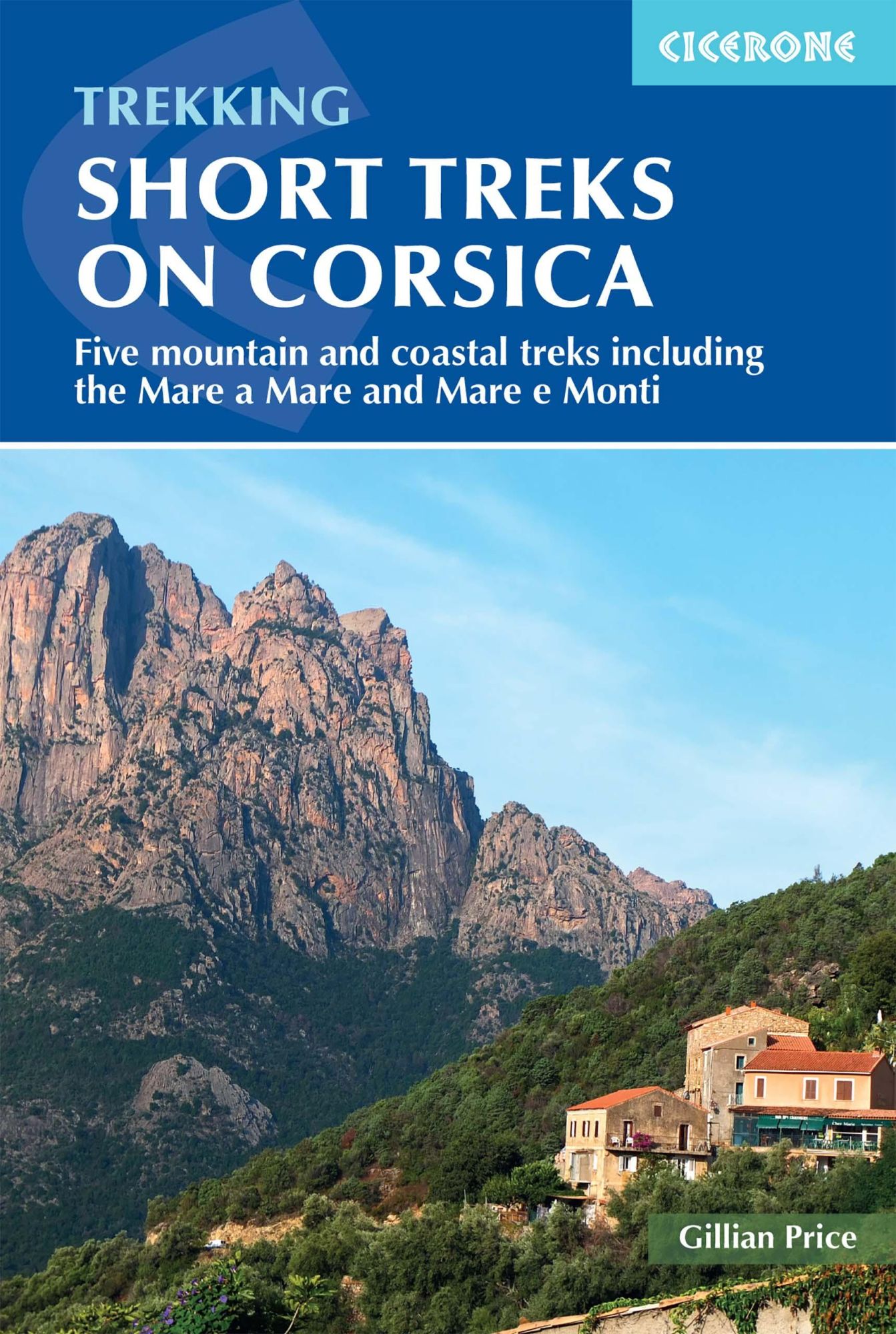 Cover: 9781786310590 | Trekking Short Treks on Corsica | Five Mountains and Costal Treks