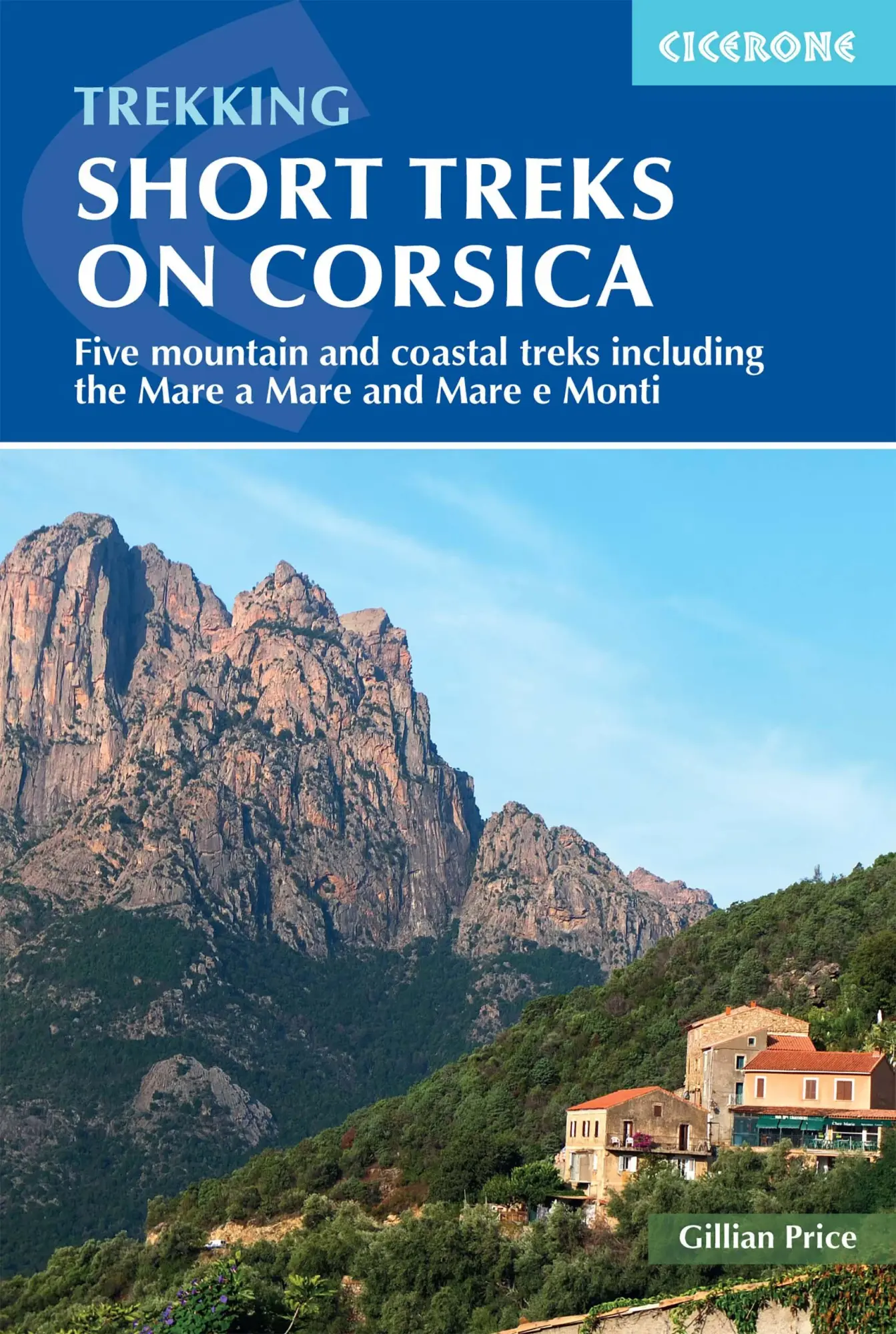 Cover: 9781786310590 | Trekking Short Treks on Corsica | Five Mountains and Costal Treks