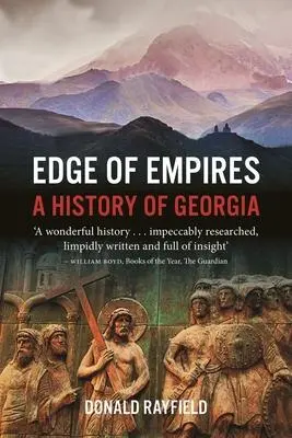 Cover: 9781789140590 | Edge of Empires | A History of Georgia | Donald Rayfield | Taschenbuch