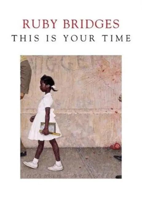 Cover: 9781911590590 | This is Your Time | Ruby Bridges | Taschenbuch | Englisch | 2021
