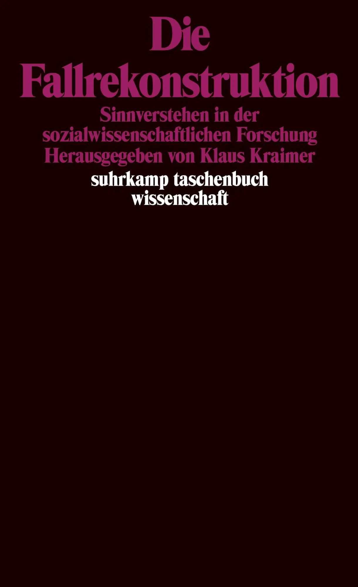 Cover: 9783518290590 | Die Fallrekonstruktion | Klaus Kraimer | Taschenbuch | 599 S. | 2000
