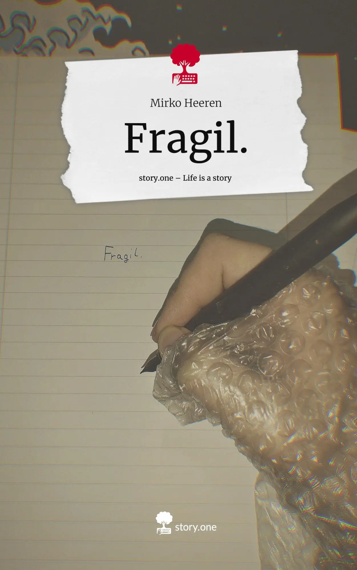 Cover: 9783711550590 | Fragil.. Life is a Story - story.one | Mirko Heeren | Buch | 80 S.