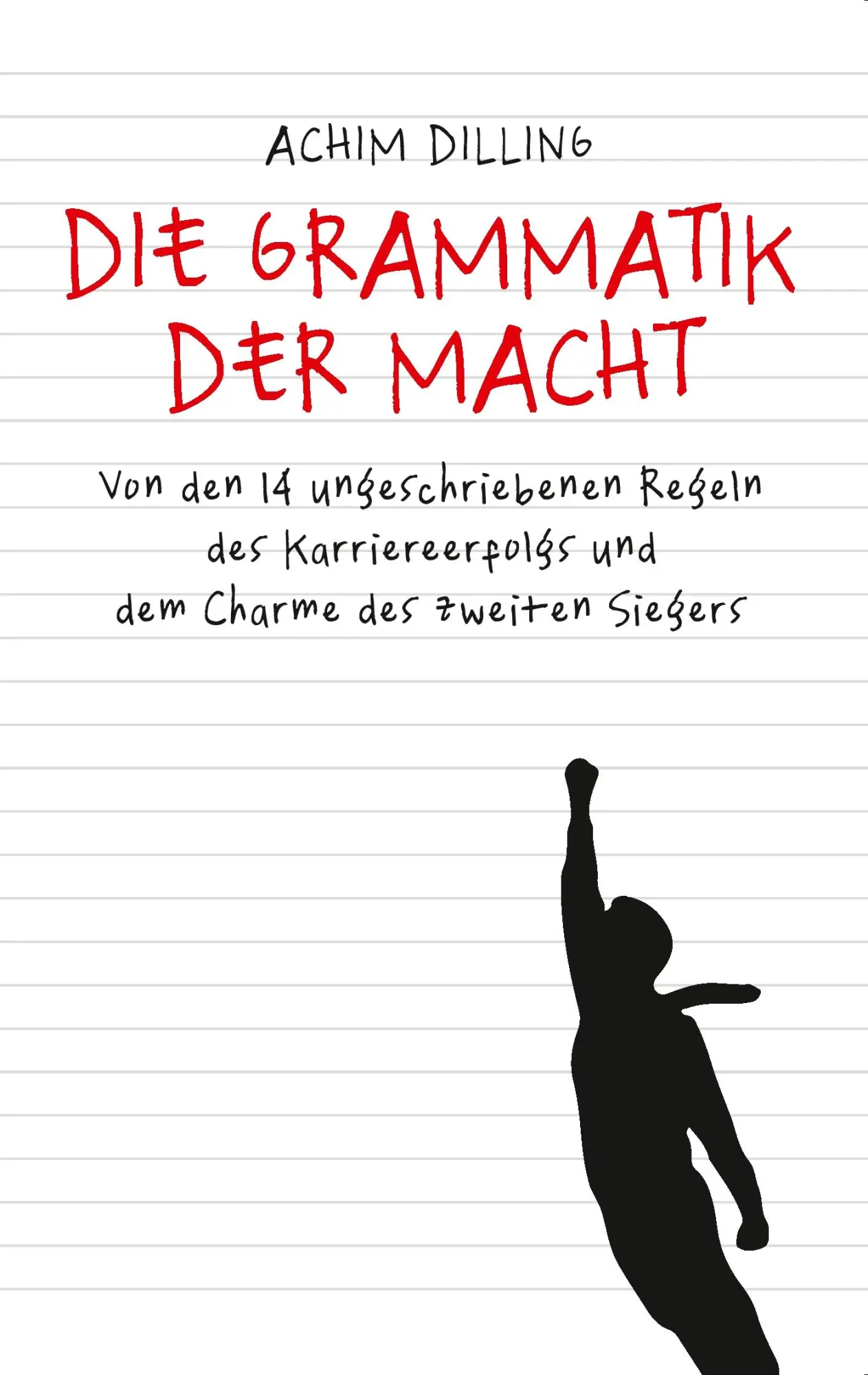 Cover: 9783735790590 | Die Grammatik der Macht | Achim Dilling | Taschenbuch | 120 S. | 2014