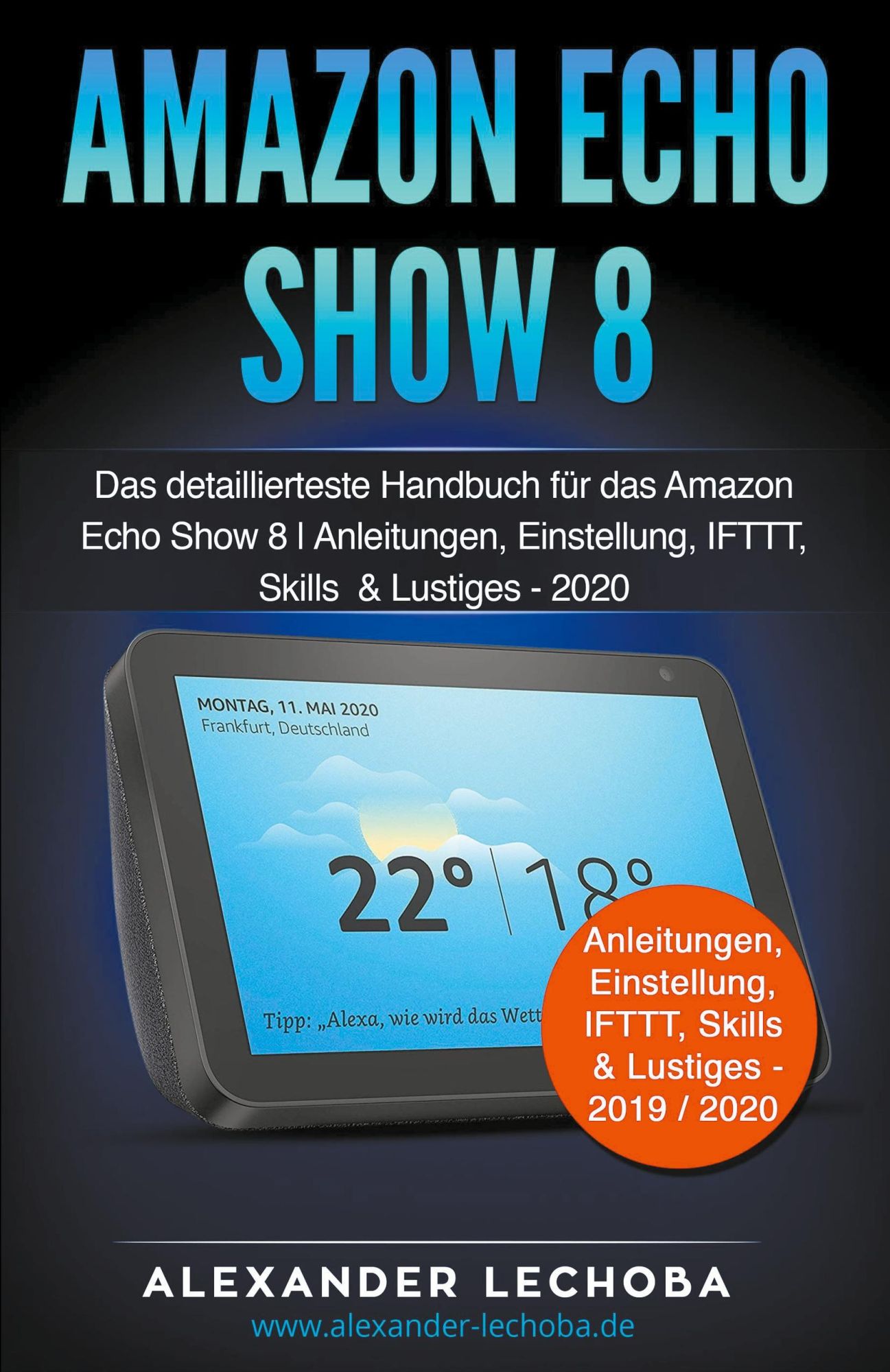 Cover: 9798223800590 | Amazon Echo Show 8 | Alexander Lechoba | Taschenbuch | Englisch | 2022