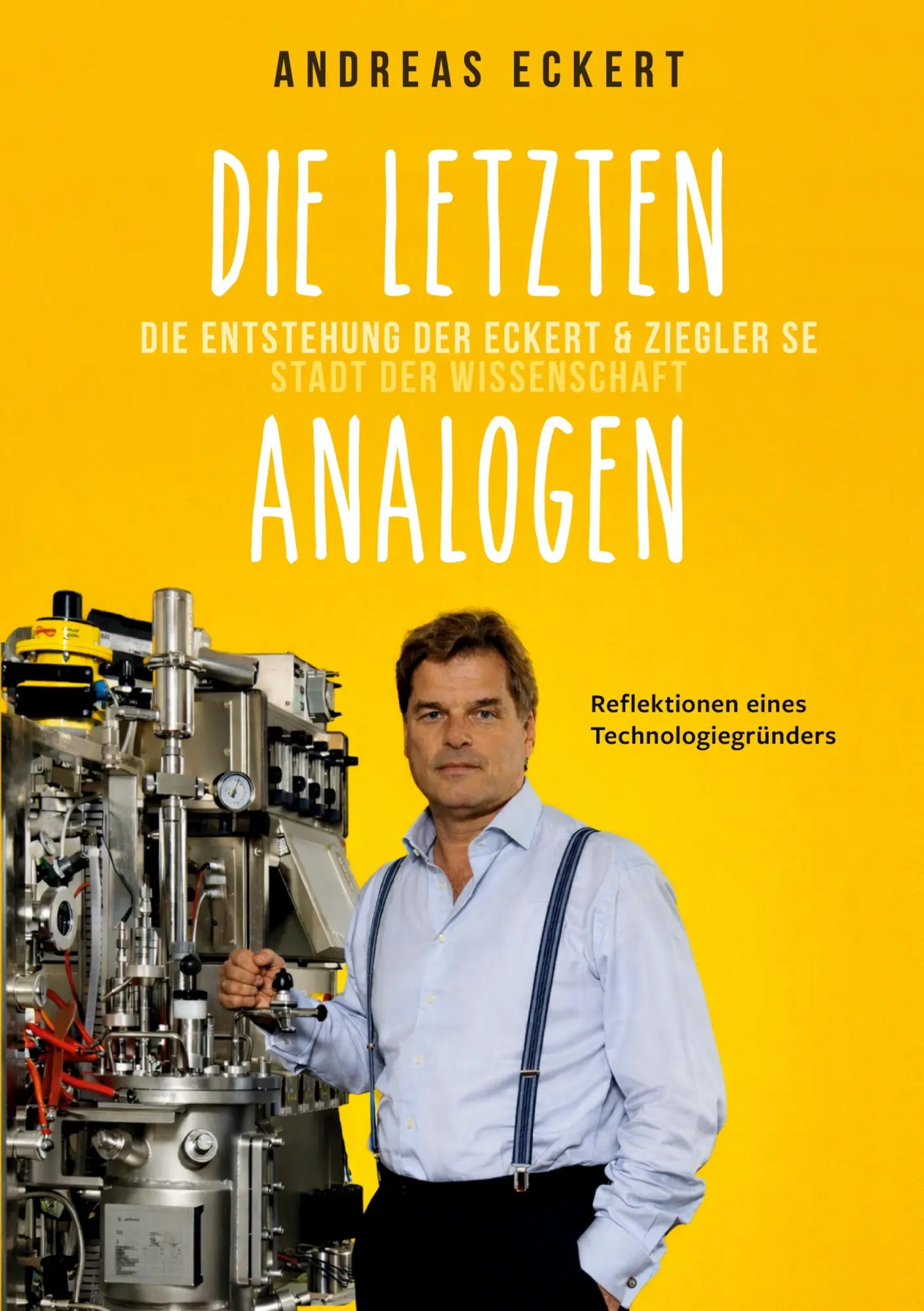 Cover: 9783692430690 | Die letzten Analogen | Die Entstehung der Eckert &amp; Ziegler SE | Eckert