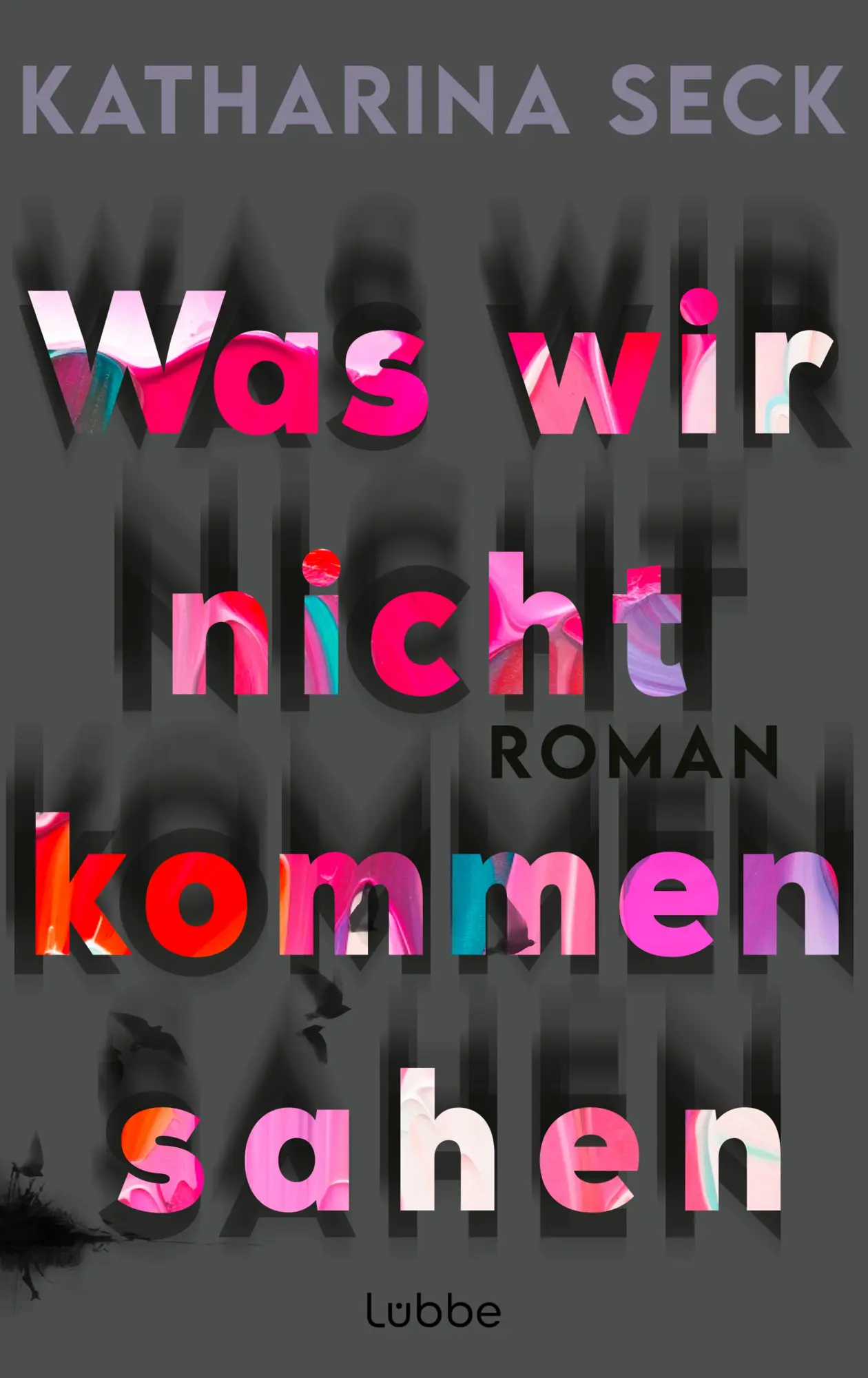 Cover: 9783757700690 | Was wir nicht kommen sahen | Roman | Katharina Seck | Buch | 368 S.