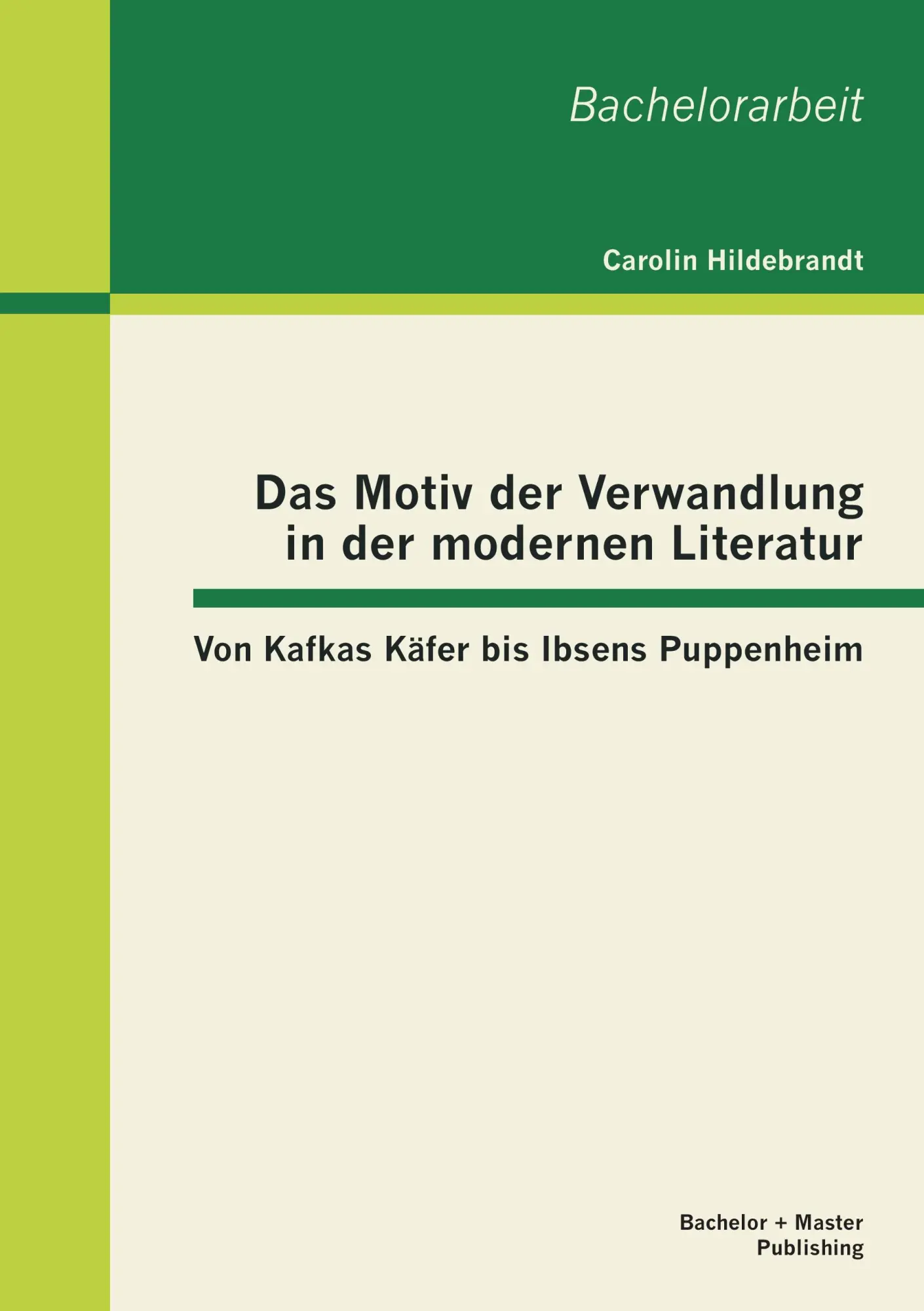 Cover: 9783955490690 | Das Motiv der Verwandlung in der modernen Literatur: Von Kafkas...