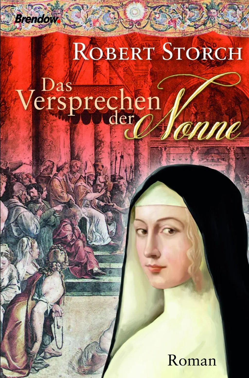 Cover: 9783961400690 | Das Versprechen der Nonne | Roman | Robert Storch | Taschenbuch | 2018