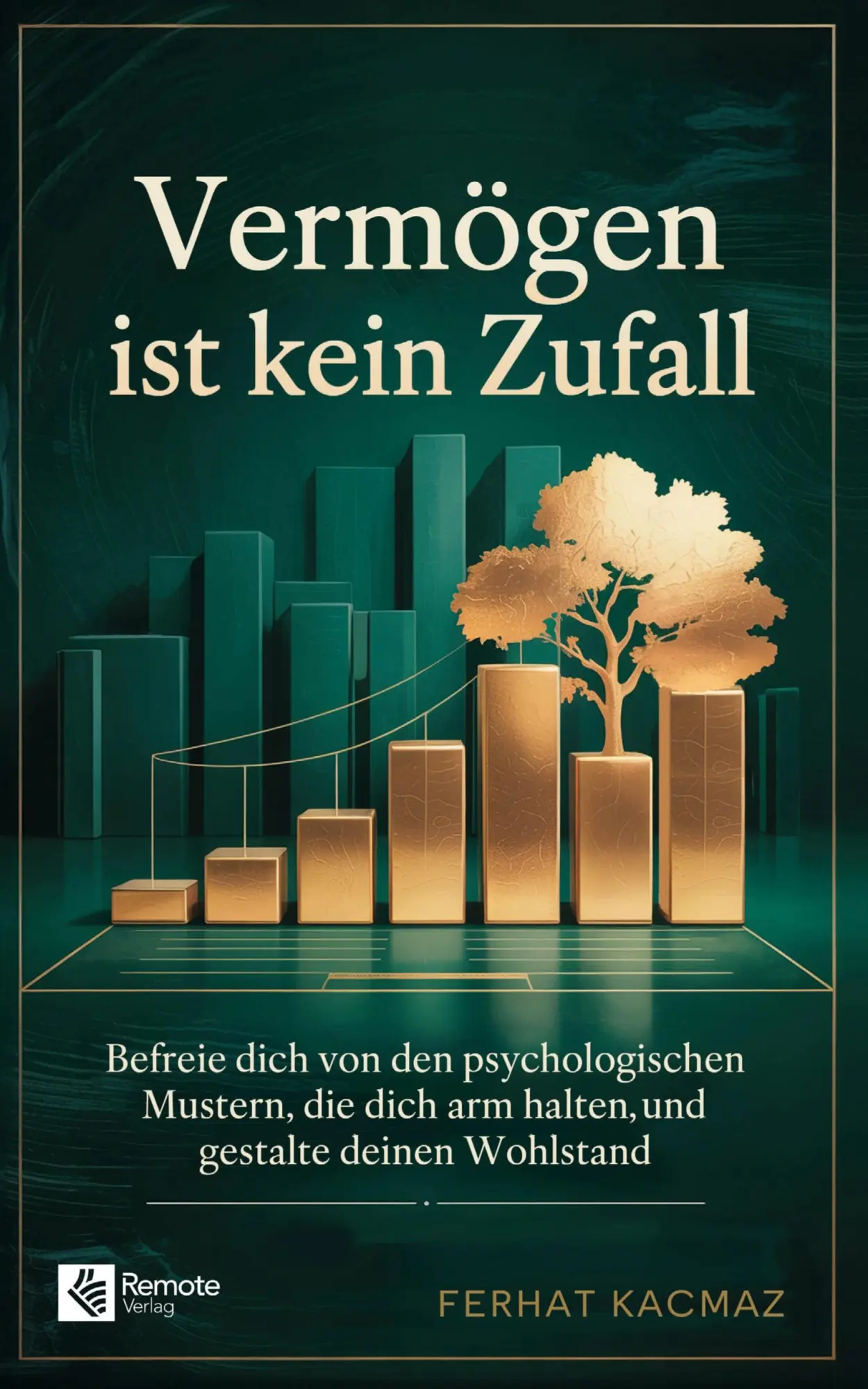 Cover: 9798894740690 | Vermögen ist kein Zufall | Ferhat Kacmaz | Taschenbuch | Deutsch