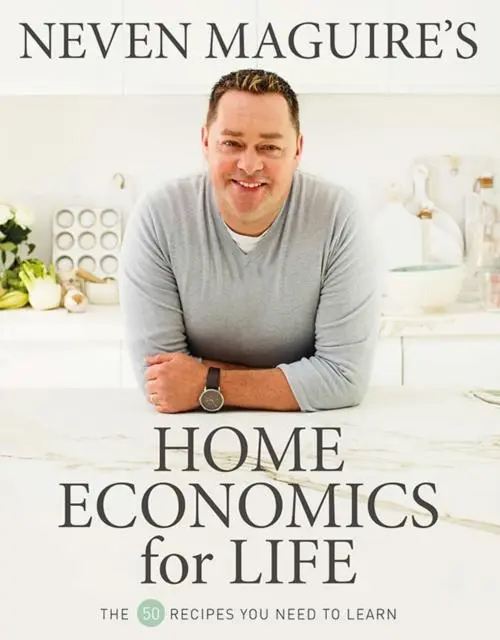 Cover: 9780717180790 | Neven Maguire's Home Economics for Life | Neven Maguire | Buch | 2018