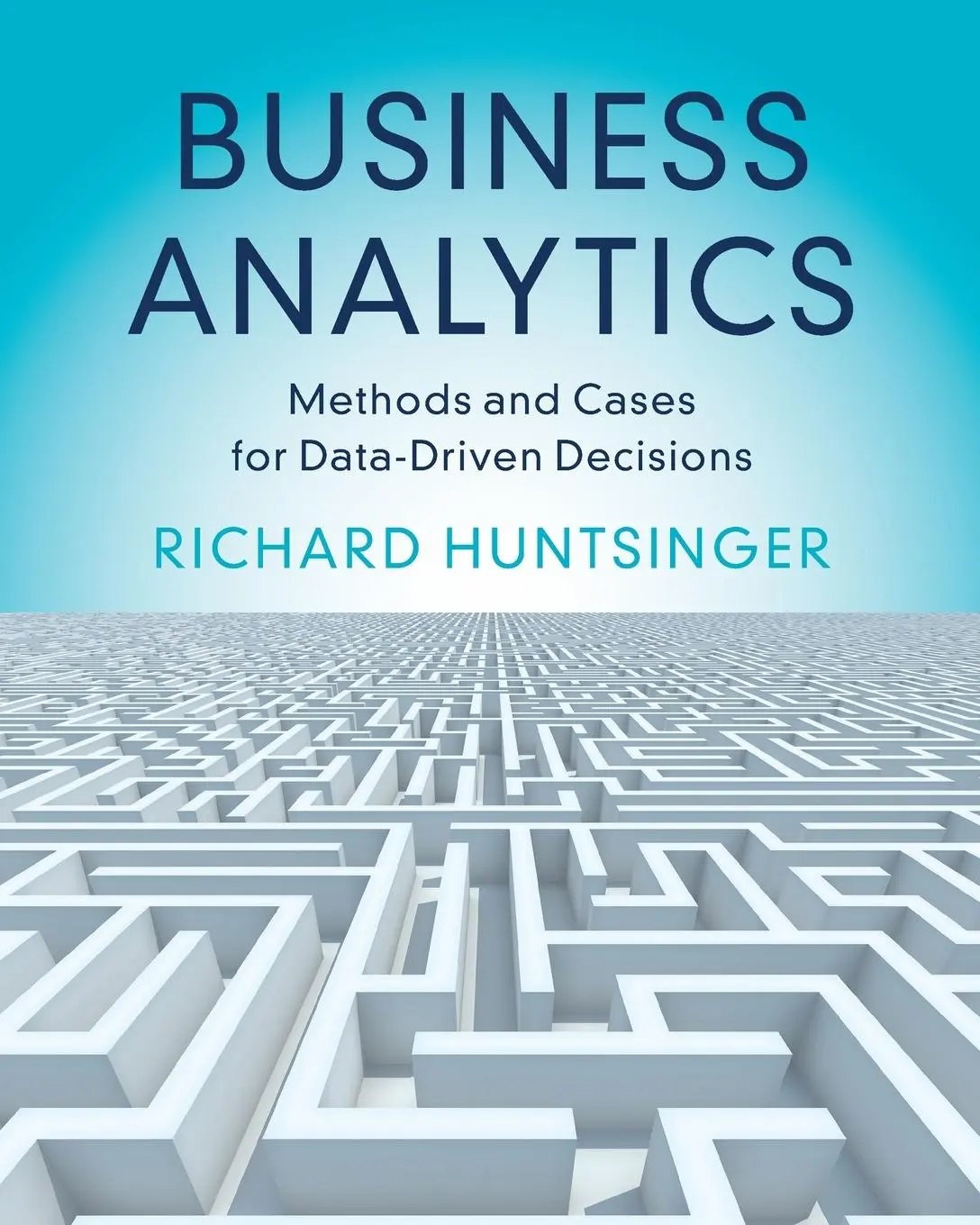 Cover: 9781009060790 | Business Analytics | Richard Huntsinger | Taschenbuch | Englisch Cover: 9781009060790 | Business Analytics | Richard Huntsinger | Taschenbuch | Englisch