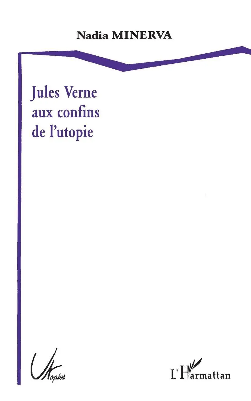 Cover: 9782747510790 | JULES VERNE AUX CONFINS DE L'UTOPIE | Minerva Nadia | Taschenbuch