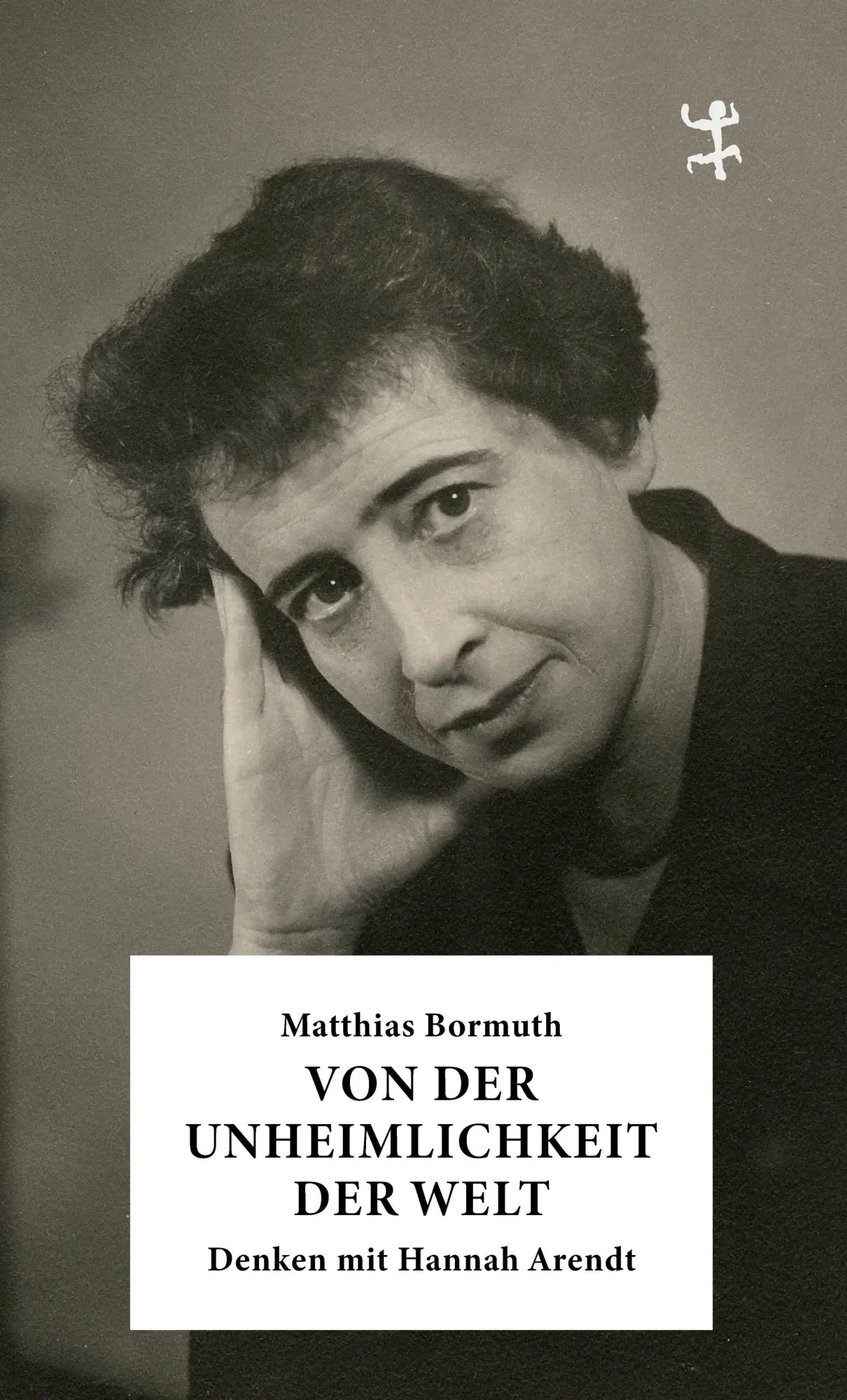Cover: 9783751820790 | Von der Unheimlichkeit der Welt | Denken mit Hannah Arendt | Bormuth