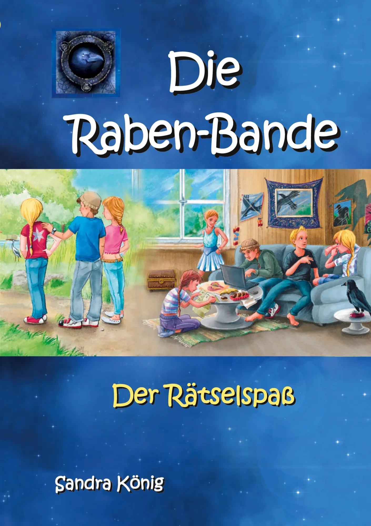 Cover: 9783755710790 | Die Raben-Bande | Der Rätselspaß | Sandra König | Taschenbuch | 112 S.