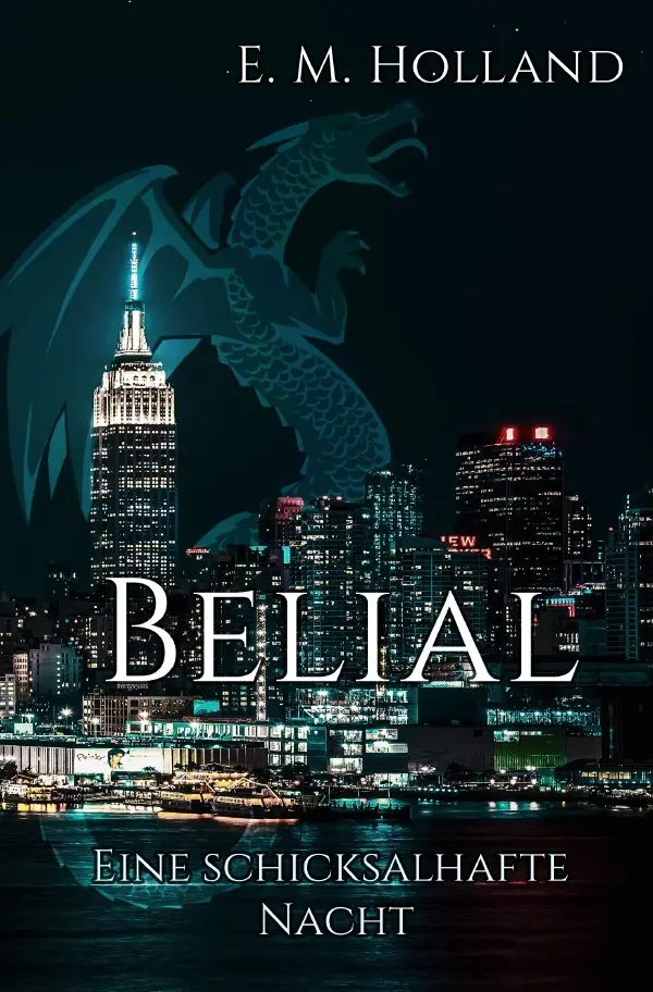 Cover: 9783757550790 | Belial - eine schicksalhafte Nacht | E. M. Holland | Taschenbuch