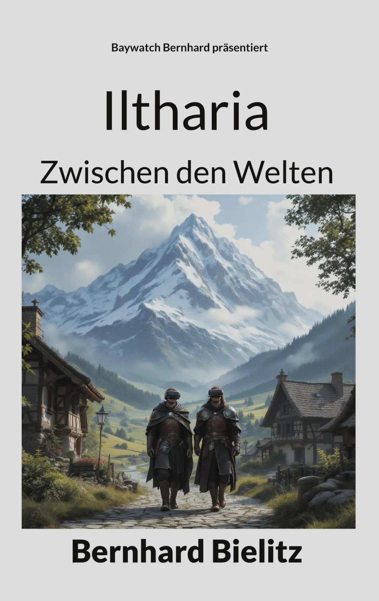 Cover: 9783759770790 | Iltharia | Zwischen den Welten | Bernhard Bielitz | Taschenbuch | 2025
