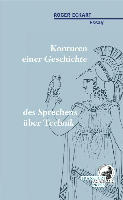 Cover: 9783866380790 | Konturen einer Geschichte des Sprechens über Technik | Essay | Eckart