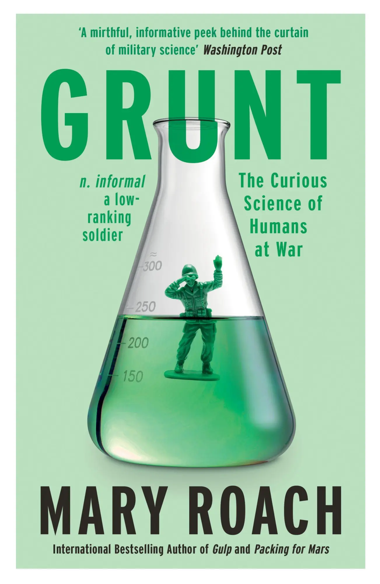 Cover: 9781786070890 | Grunt | The Curious Science of Humans at War | Mary Roach | Buch Cover: 9781786070890 | Grunt | The Curious Science of Humans at War | Mary Roach | Buch