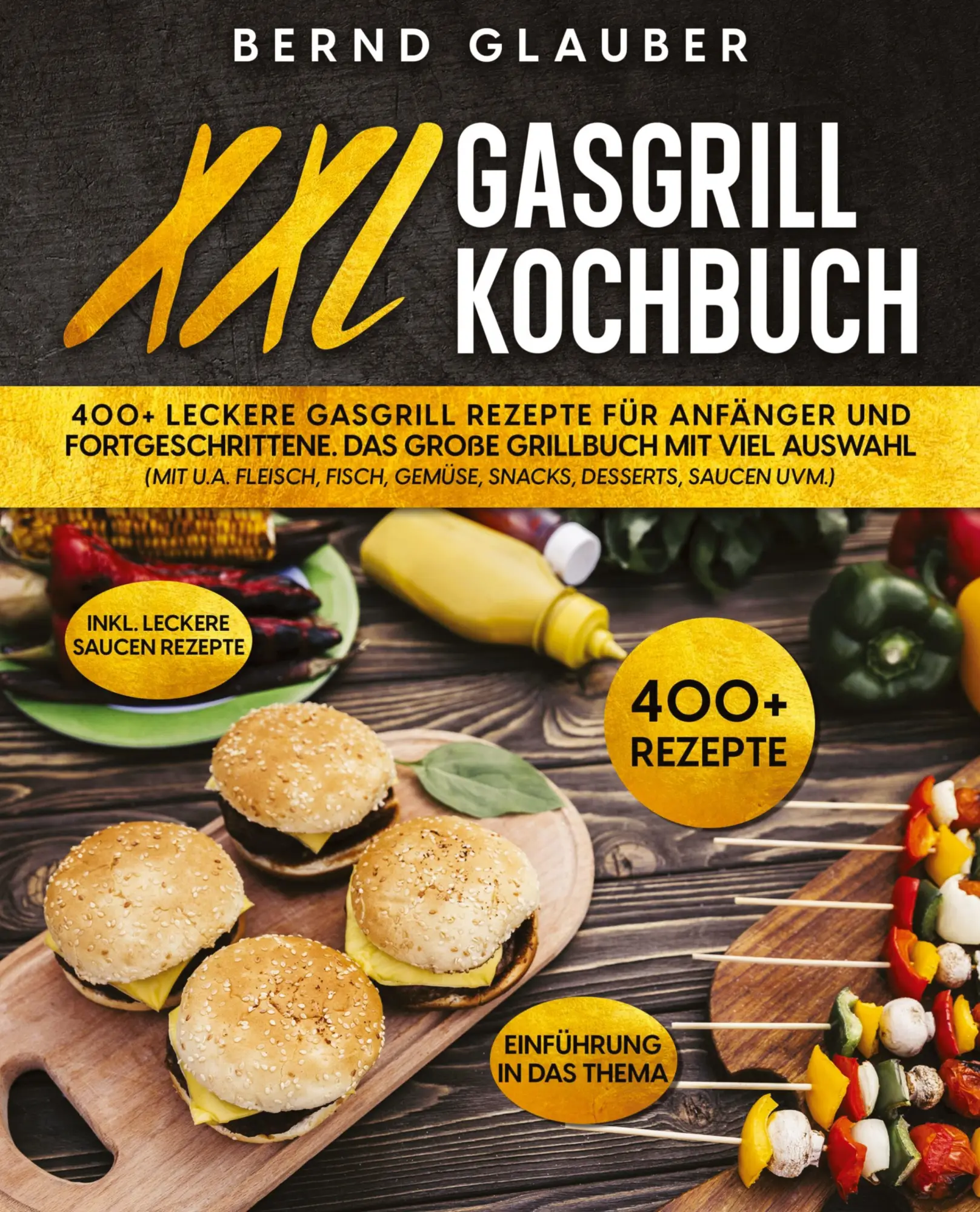Cover: 9783347990890 | XXL Gasgrill Kochbuch | Bernd Glauber | Taschenbuch | 316 S. | Deutsch