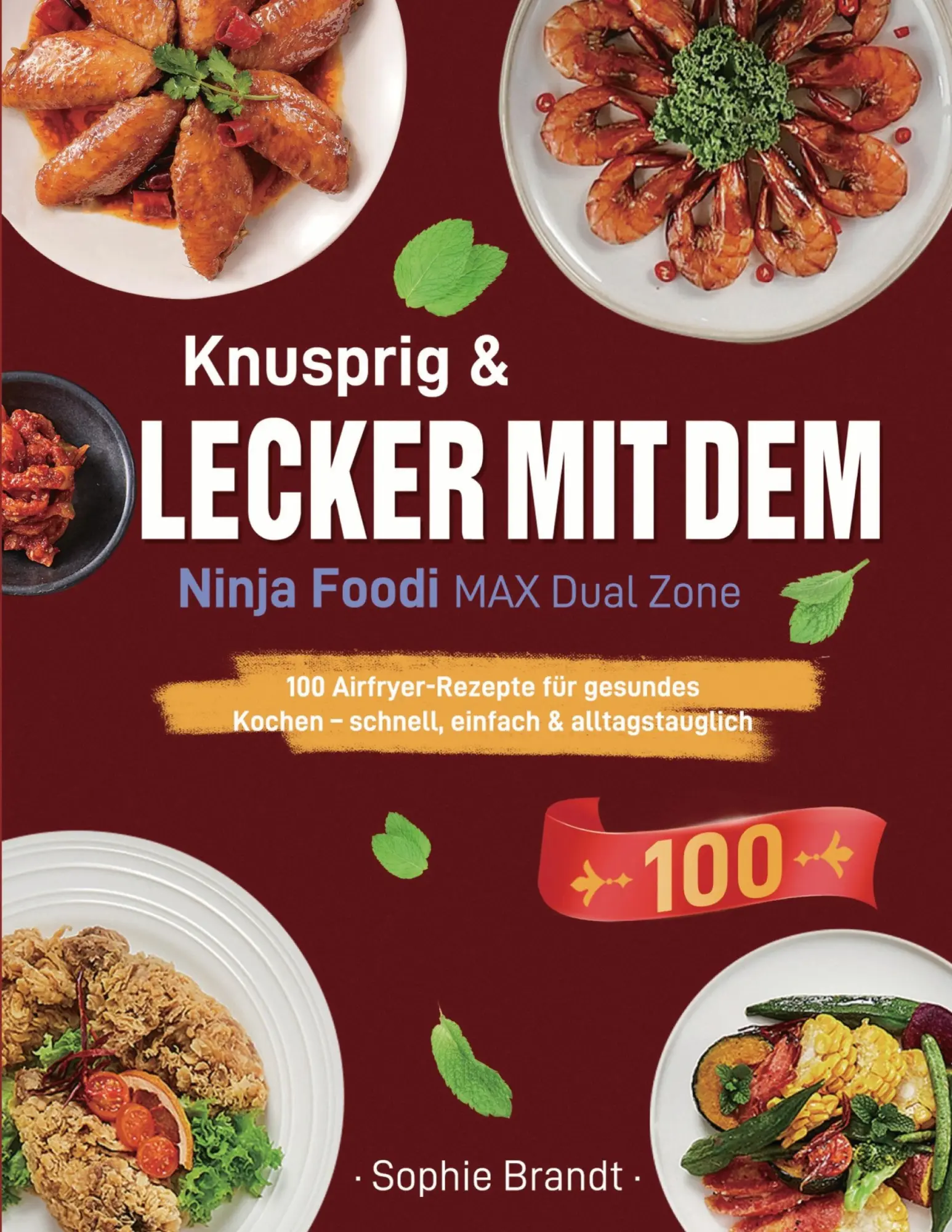 Cover: 9783695170890 | Knusprig &amp; Lecker mit dem Ninja Foodi MAX Dual Zone | Sophie Brandt
