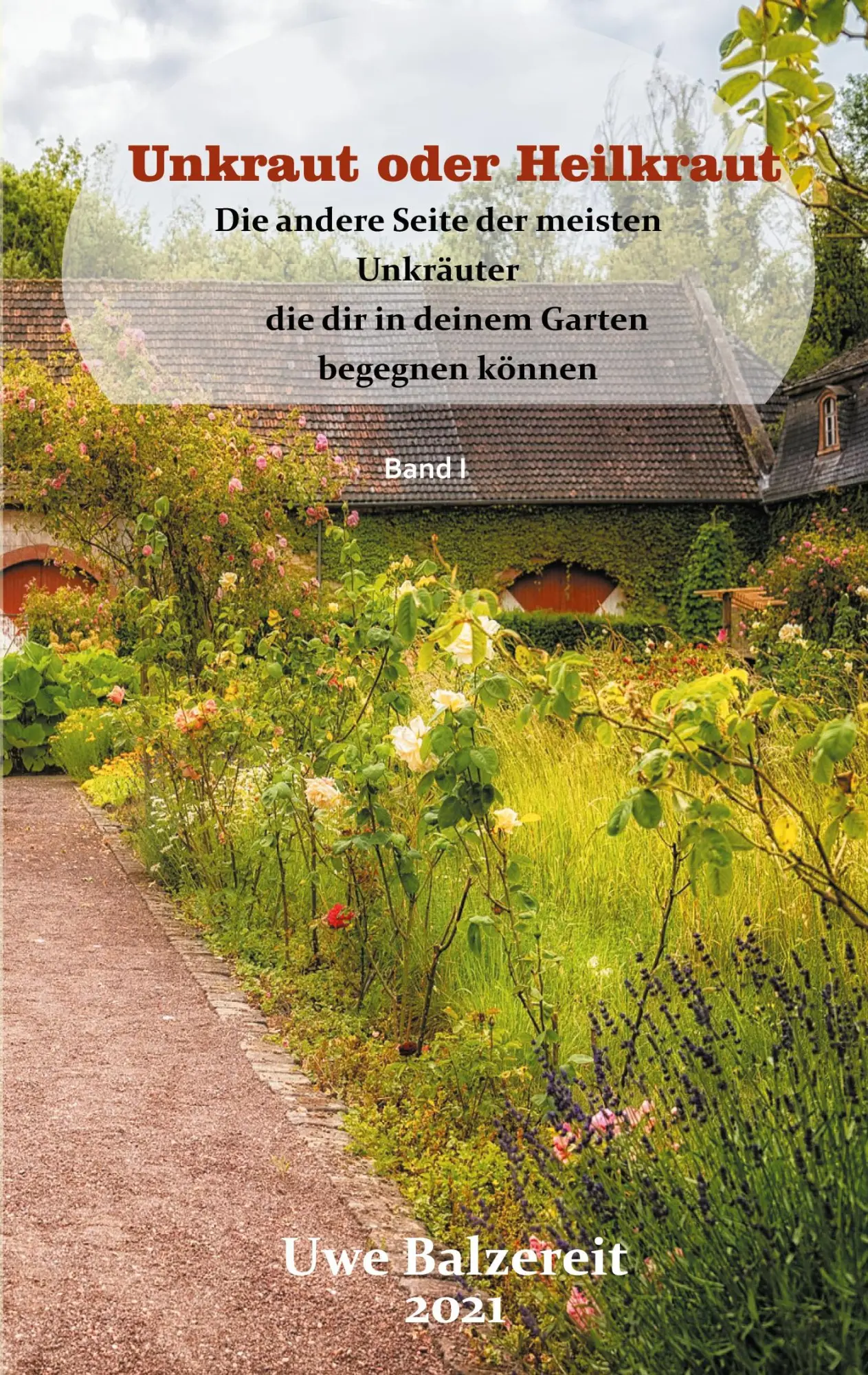 Cover: 9783740780890 | Unkraut oder Heilkraut | Uwe Balzereit | Taschenbuch | Paperback