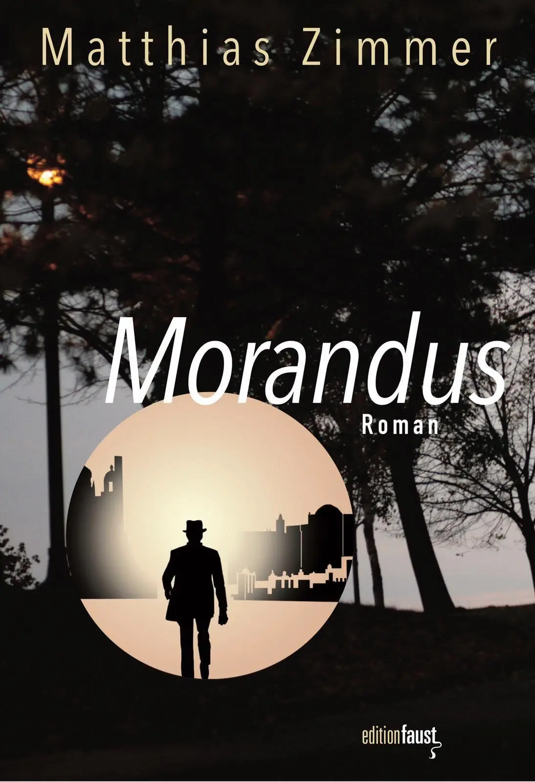Cover: 9783945400890 | Morandus | Roman | Matthias Zimmer | Buch | 200 S. | Deutsch | 2021
