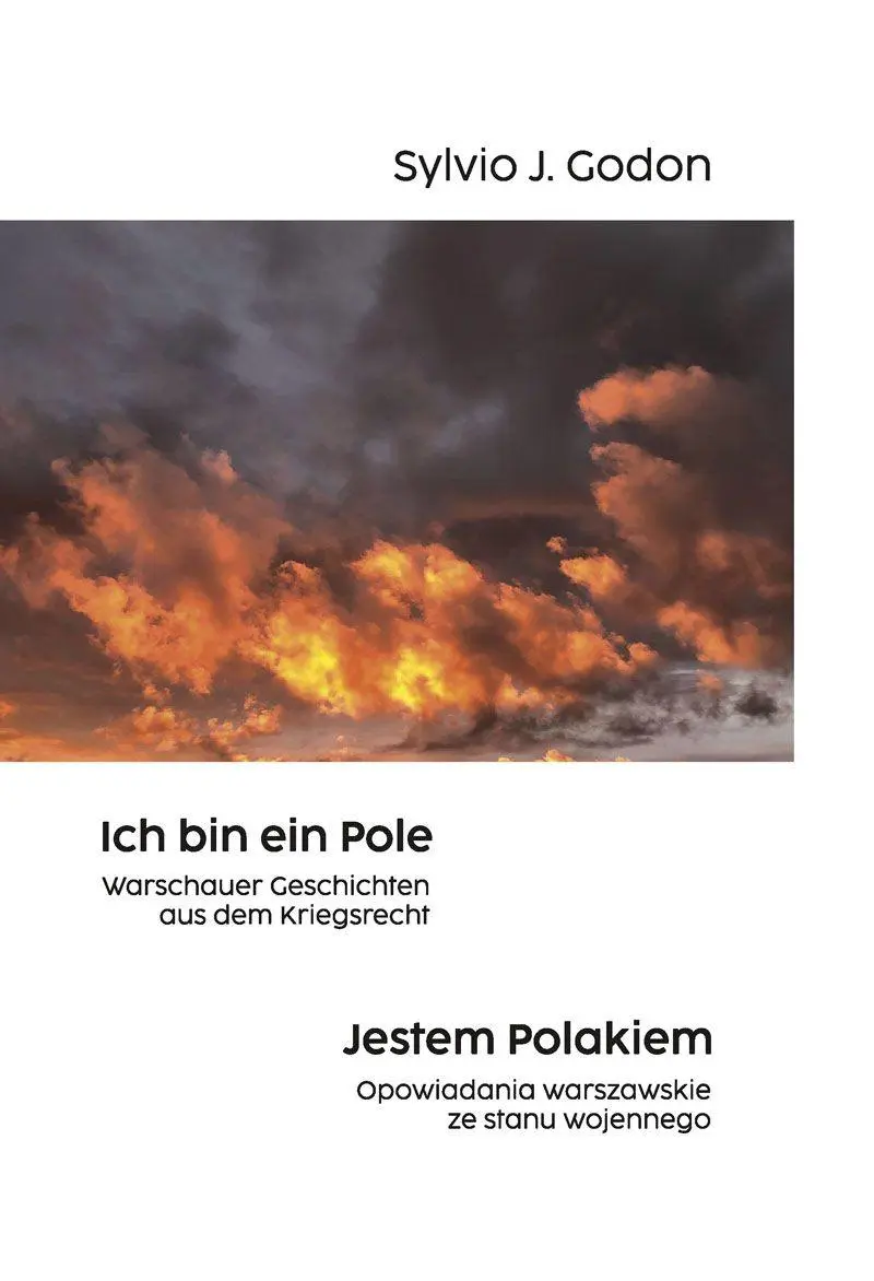 Cover: 9783962850890 | Ich bin ein Pole. Jestem Polakiem. | Sylvio J. Godon | Buch | 340 S.