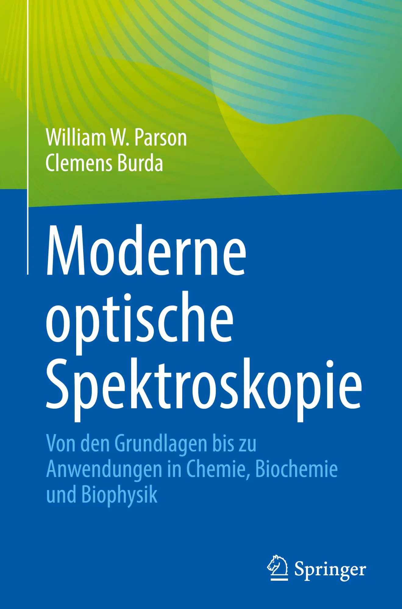 Cover: 9783031520990 | Moderne optische Spektroskopie | Clemens Burda (u. a.) | Buch | xii
