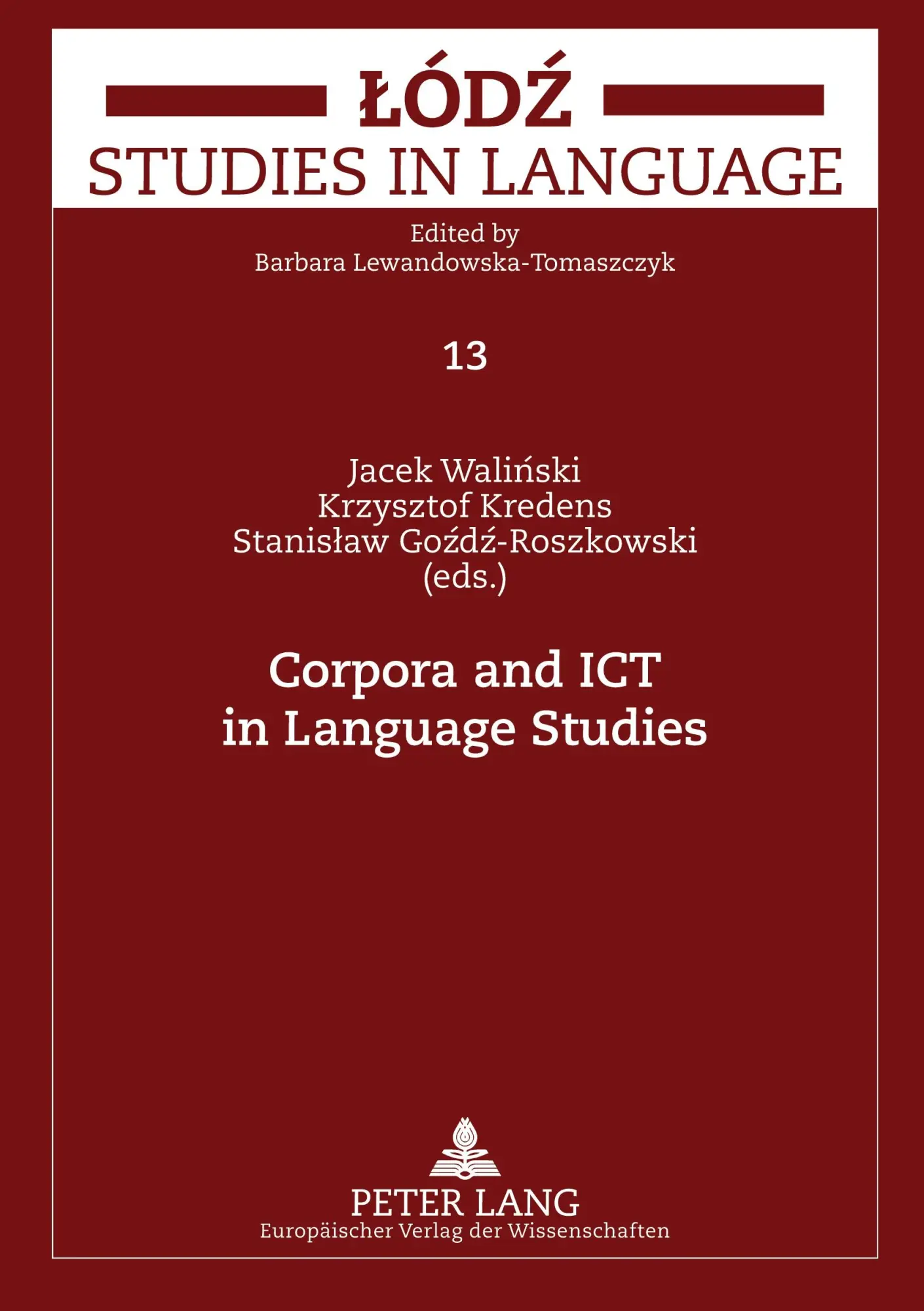 Corpora and ICT in Language Studies: PALC 2005 (Lodz Studies in Language)