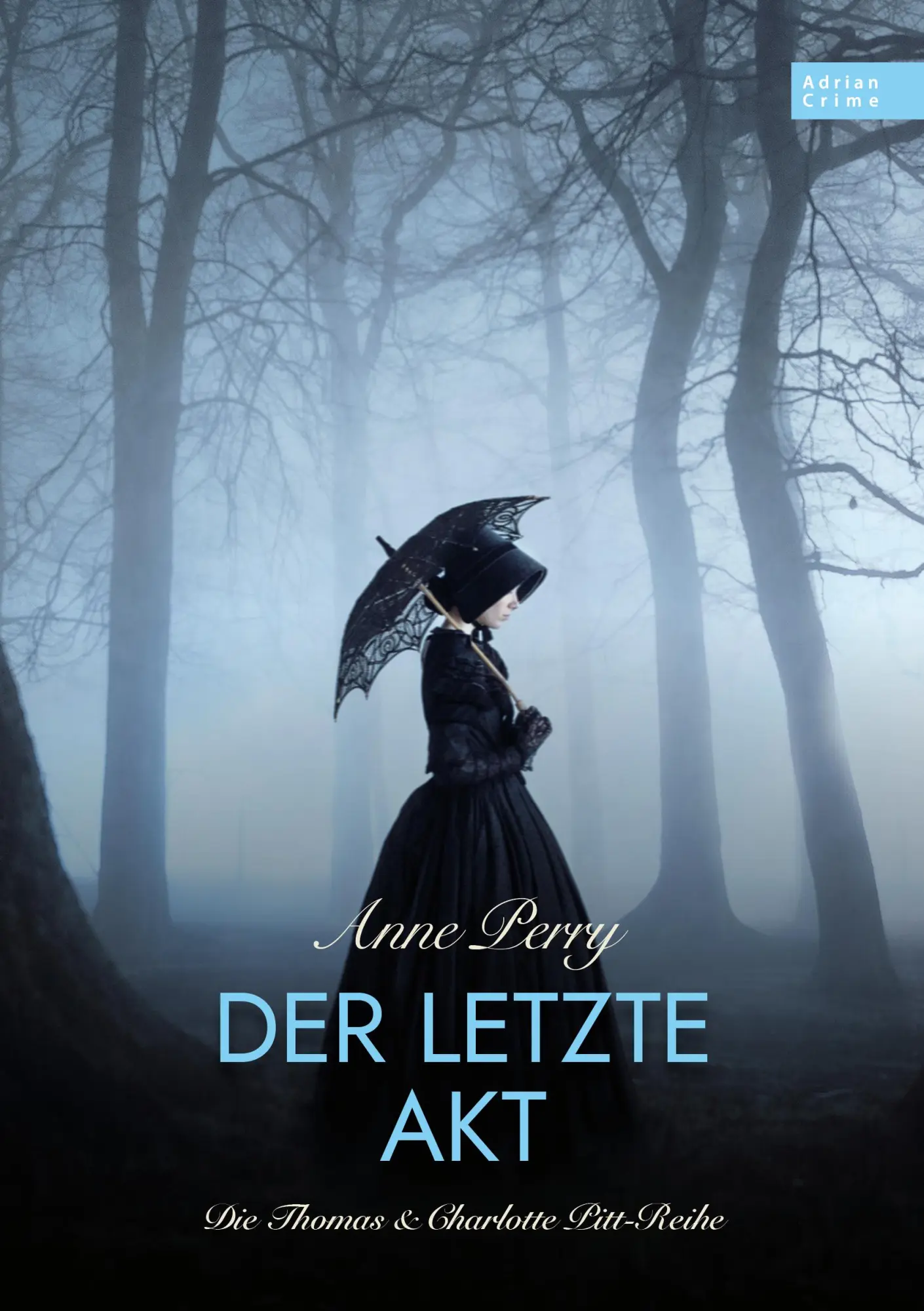 Cover: 9783985850990 | Der letzte Akt | Die Thomas &amp; Charlotte Pitt-Reihe Teil 04 | Perry