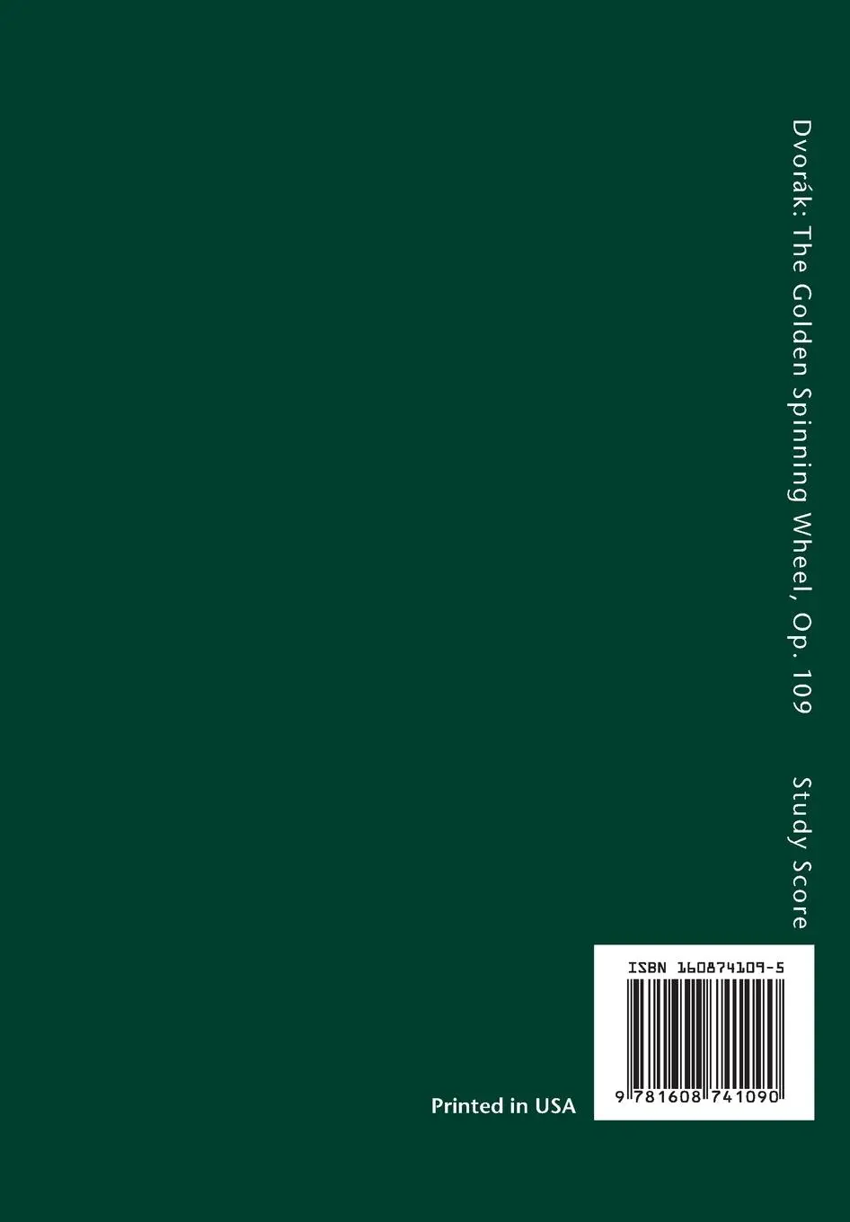 Rückseite: 9781608741090 | The Golden Spinning Wheel, Op.109 / B.197 | Study score | Dvorak