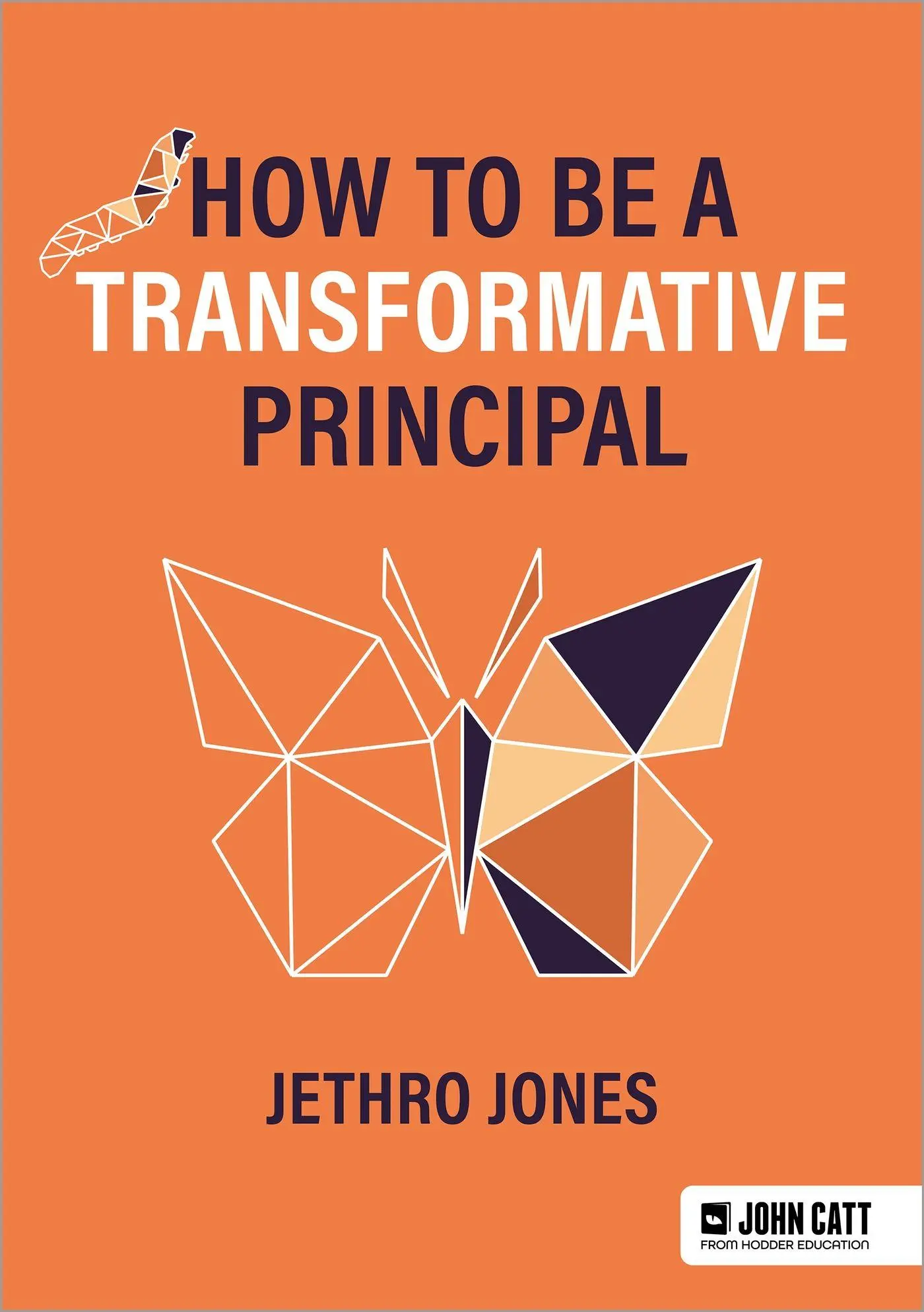 Cover: 9781915261090 | How to be a Transformative Principal | Jethro Jones | Taschenbuch