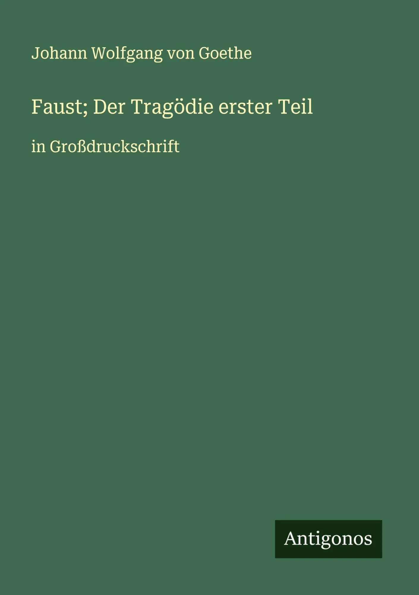 Cover: 9783388071190 | Faust; Der Tragödie erster Teil | in Großdruckschrift | Goethe | Buch
