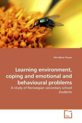 Learning environment, coping and emotional and behvioural problems | A study of Norwegian secondary school students | Elin Marie Thuen | Taschenbuch | Englisch | VDM Verlag Dr. Müller - Thuen, Elin Marie