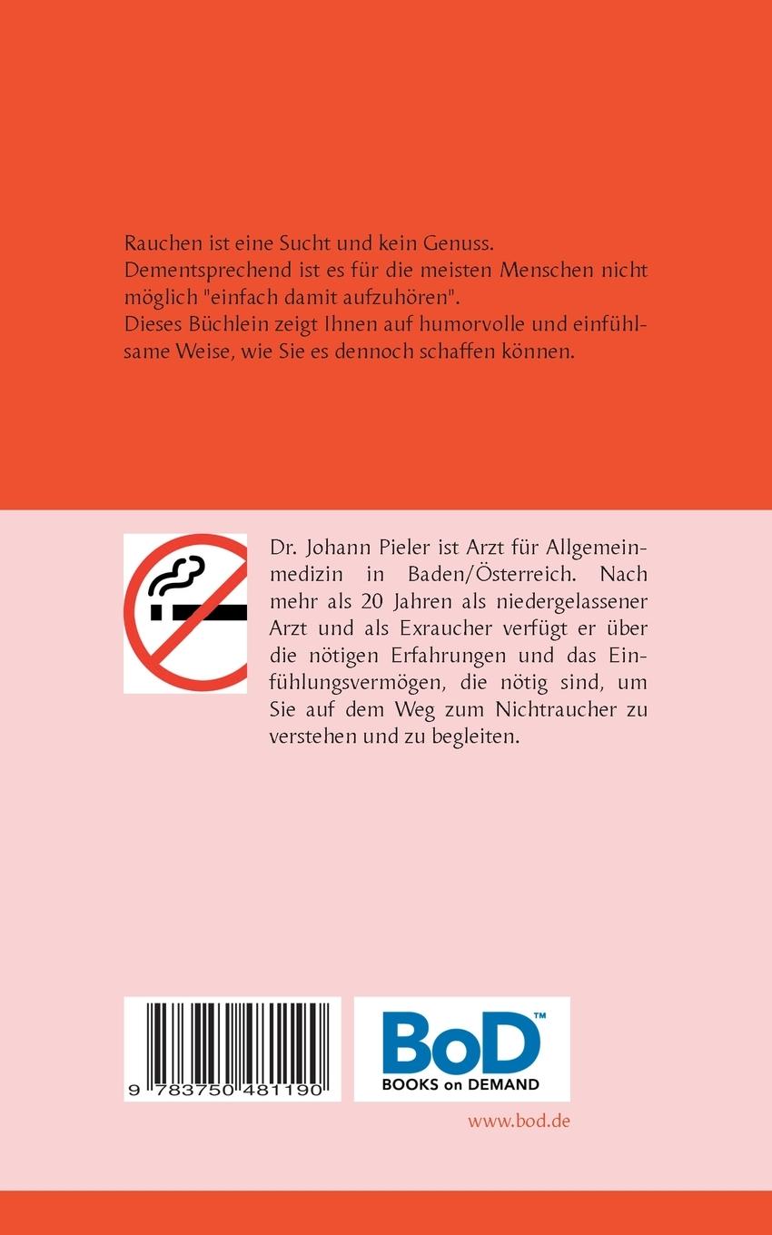 Rückseite: 9783750481190 | Der letzte Zug | Das kleine Buch vom Nichtrauchen | Johann Pieler